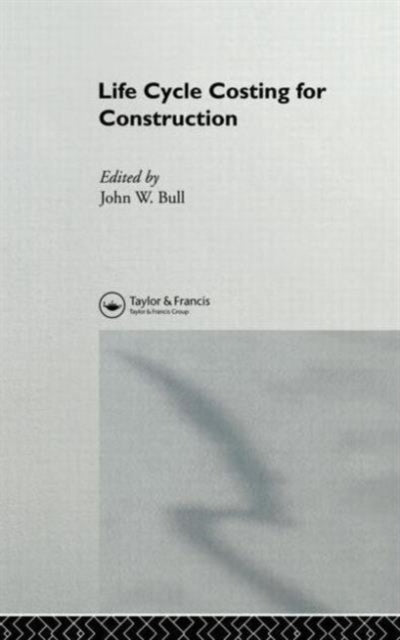 Book cover of: Life Cycle Costing for Construction