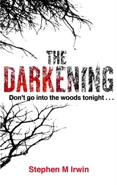 Book cover of: Darkening. By: Stephen Irwin