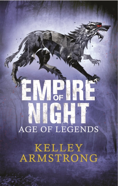 Book cover of: Empire of Night. By: Kelley Armstrong