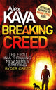 Book cover of: Breaking Creed. By: Alex Kava (author)