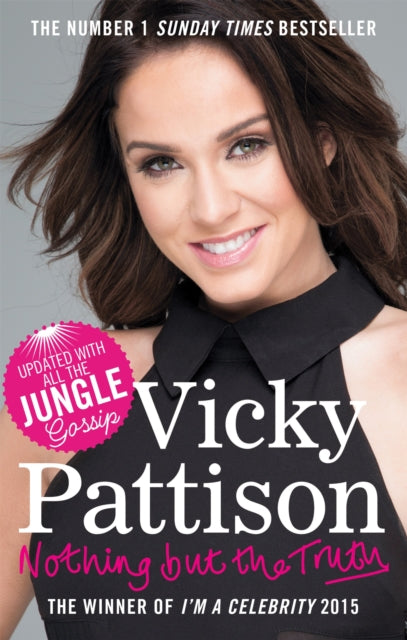 Book cover of: Nothing But the Truth. By: Vicky Pattison