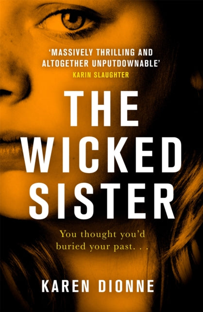 Book cover of: Wicked Sister. By: Karen Dionne