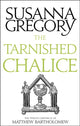 Book cover of: Tarnished Chalice. By: Susanna Gregory