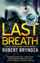 Book cover of: Last Breath. By: Robert Bryndza