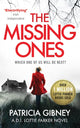 Missing Ones: An absolutely gripping thriller with a jaw-dropping twist 9780751572179 Patricia Gibney