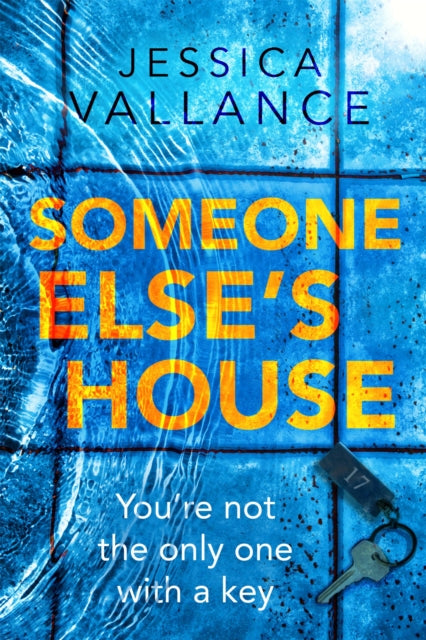 Book cover of: Someone Else's House. By: Jessica Vallance