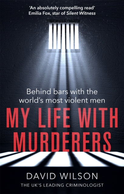 Book cover of: My Life with Murderers. By: David Wilson