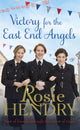 Book cover of: Victory for the East End Angels. By: Rosie Hendry