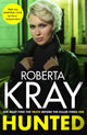 Book cover of: Hunted. By: Roberta Kray
