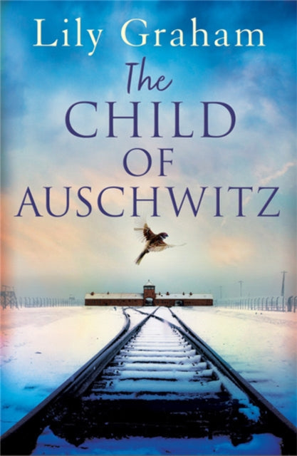 Book cover of: Child of Auschwitz. By: Lily Graham