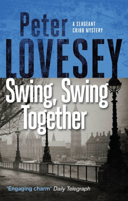 Book cover of: Swing, Swing Together. By: P Lovesey