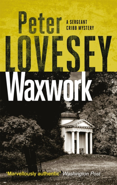 Book cover of: Waxwork. By: P Lovesey