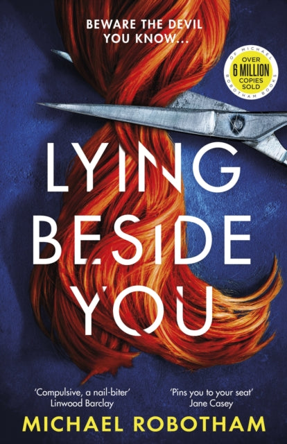 Book cover of: Lying Beside You. By: Michael Robotham