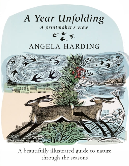 Year Unfolding, A Printmaker's View 9780751584332 Angela Harding
