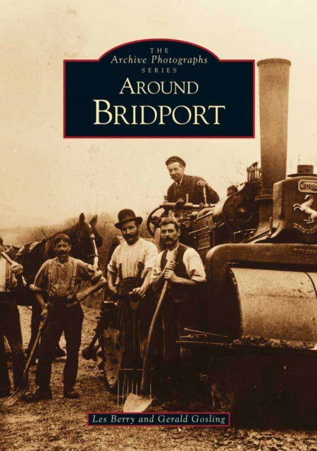 Book cover of: Around Bridport. By: G. Gosling