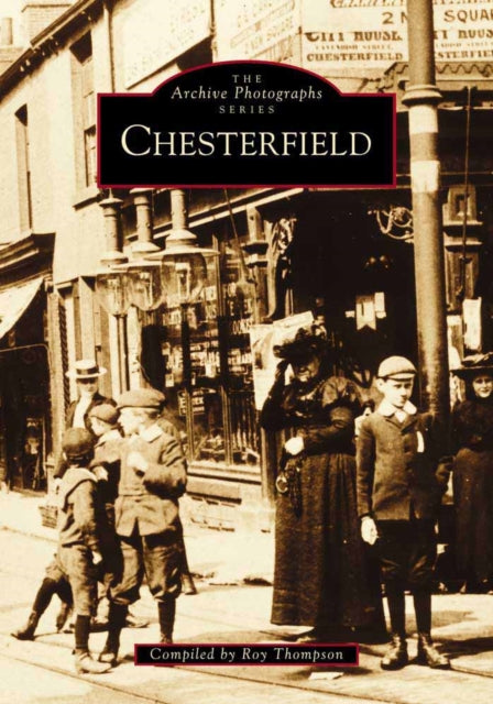 Book cover of: Chesterfield. By: R. Thompson