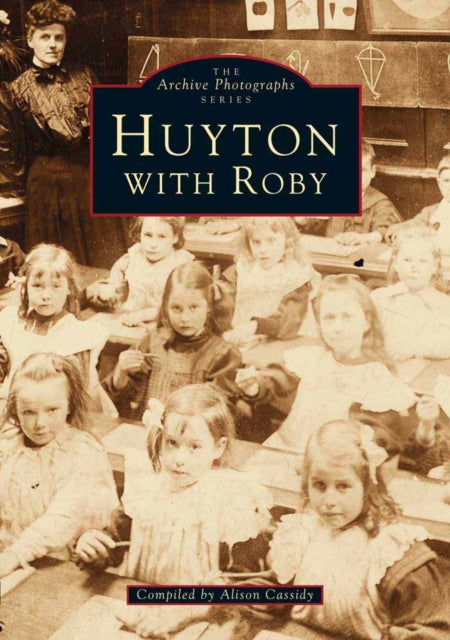 Book cover of: Huyton with Roby. By: Alison Cassidy