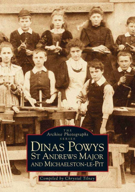 Book cover of: Dinas Powys, St.Andrews and Michaelson-le-Pit. By: Chrystal Tilney