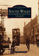 Book cover of: South Wales from the Bush Collection. By: Derek Warry