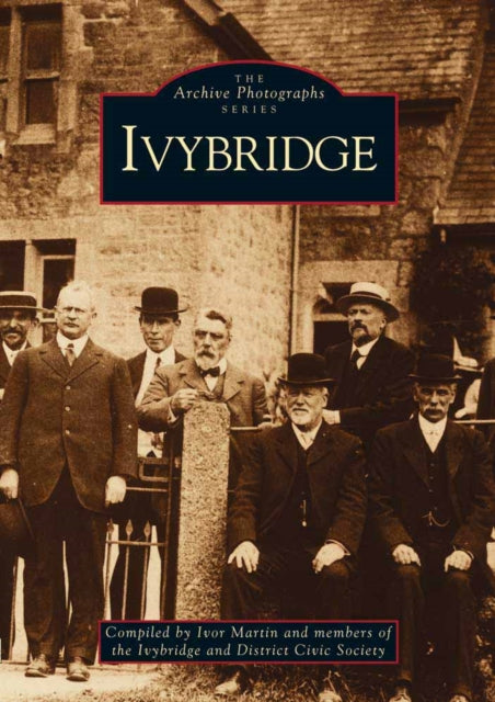 Book cover of: Around Ivybridge. By: Ivor Martin