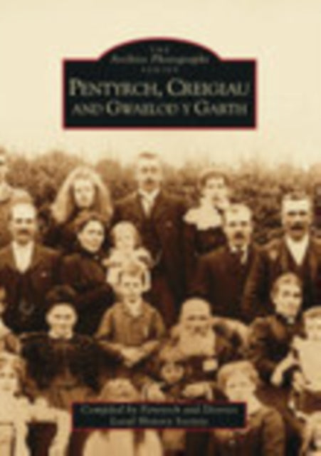 Book cover of: Pentyrch, Creiglau and Gwaelod-y-Garth. By: Chalford