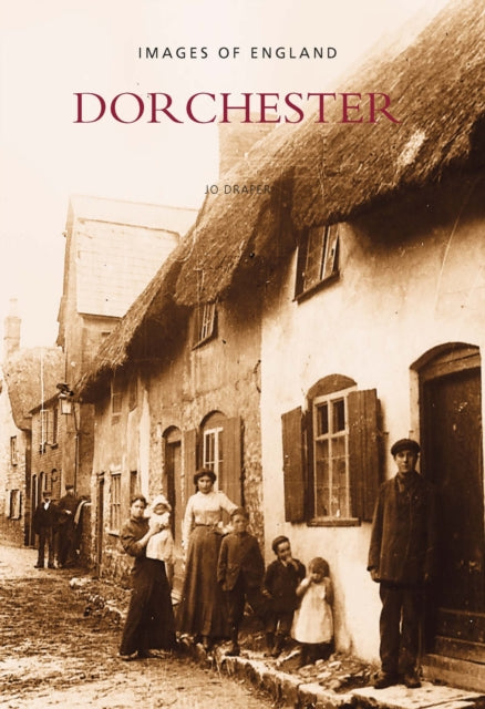 Book cover of: Dorchester. By: Jo Draper