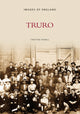 Book cover of: Truro: Images of England. By: Christine Parnell