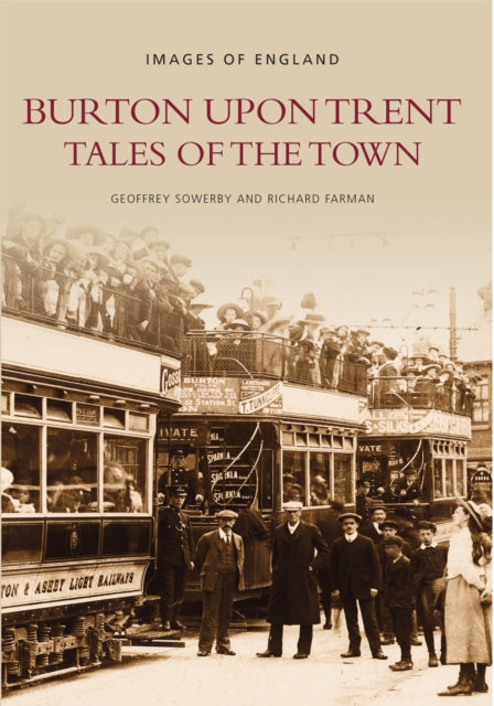 Book cover of: Burton Upon Trent Tales of the Town. By: Geoffrey Sowerby