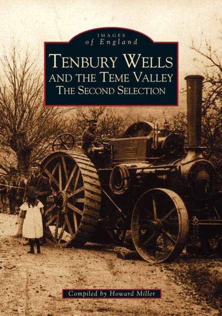 Book cover of: Tenbury Wells and the Teme Valley. By: Howard Miller
