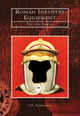 Book cover of: Roman Infantry Equipment