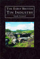 Book cover of: Early British Tin Mines. By: Sandy Gerrard