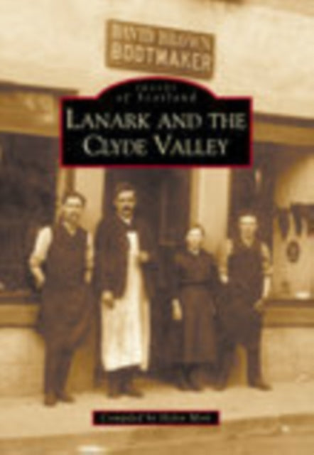 Book cover of: Lanark and the Clyde Valley. By: Helen Moir