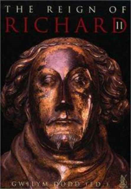 Book cover of: Reign of Richard II. By: Gwilym Dodd