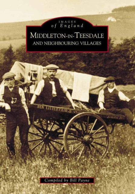 Book cover of: Middleton-in-Teesdale. By: William Payne