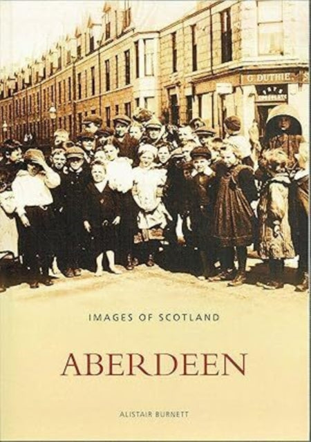 Book cover of: Aberdeen. By: Alistair Burnett