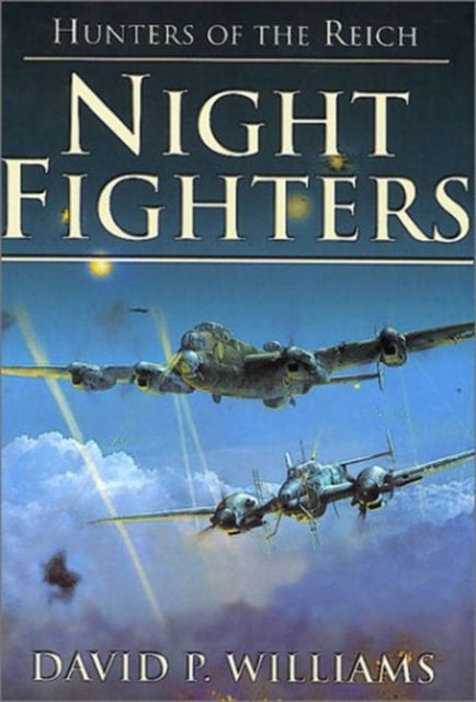 Book cover of: Night Fighters. By: David P. Williams