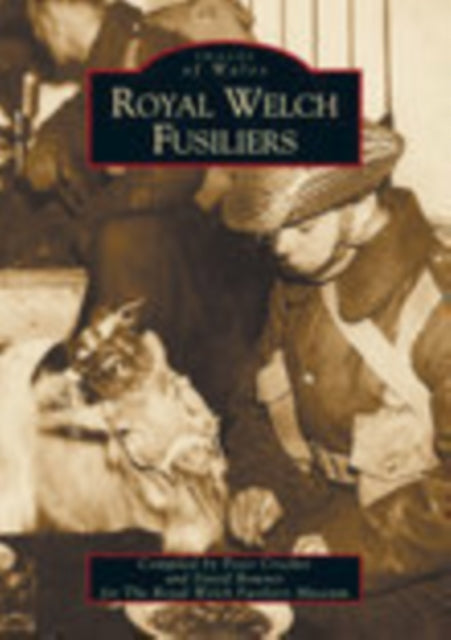 Book cover of: Royal Welch Fusiliers. By: Peter Crocker