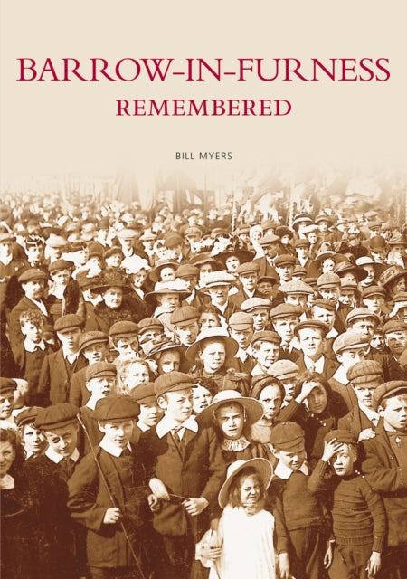 Book cover of: Barrow-In-Furness. By: Bill Myers