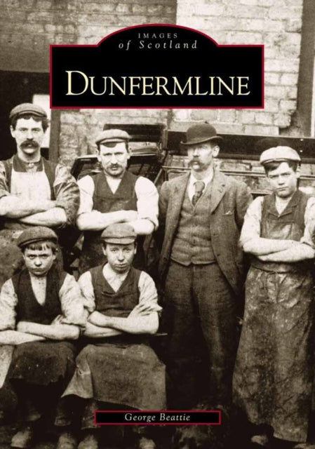 Book cover of: Dunfermline. By: George Beattie
