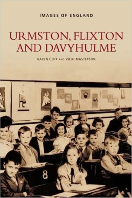 Book cover of: Urmston, Flixton And Davyhulme. By: Karen Cliff