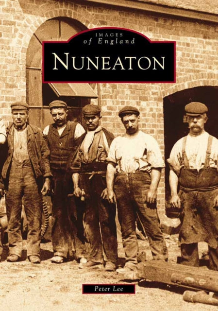 Book cover of: Nuneaton. By: Peter Lee