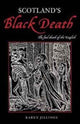 Book cover of: Scotland's Black Death. By: Karen Jillings