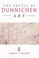 Book cover of: Battle of Dunnichen 685. By: James E. Fraser