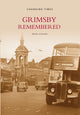 Book cover of: Grimsby Remembered. By: Brian Leonard