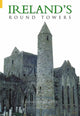 Book cover of: Ireland's Round Towers. By: Tadhg O'Keeffe