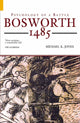 Book cover of: Bosworth 1485. By: Michael K. Jones