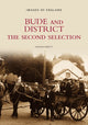 Book cover of: Bude and District - The Second Selection: Images of England. By: Adrian Abbott