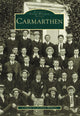 Book cover of: Carmarthen. By: Dominic Williams