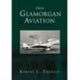 Book cover of: Glamorgan Aviation. By: Robert C. Thursby