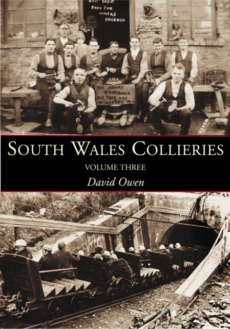 Book cover of: South Wales Collieries Volume 3. By: David Owen